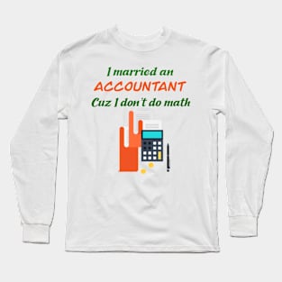 Funny Accountant Profession Long Sleeve T-Shirt